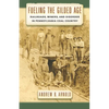 Fueling the Gilded Age: Railroads, Miners, and Disorder in Pennsylvania Coal Country - Hardcover