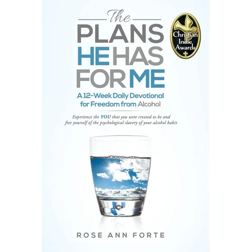 The Plans He Has For Me: A Twelve-Week Daily Devotional for Freedom from Alcohol - Hardcover