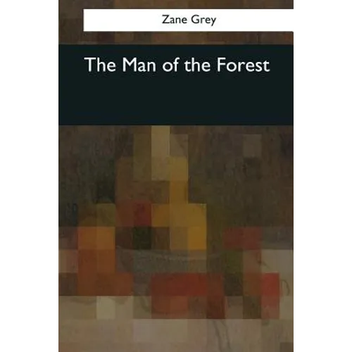 The Man of the Forest - Paperback