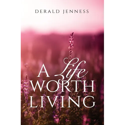 A Life Worth Living - Paperback