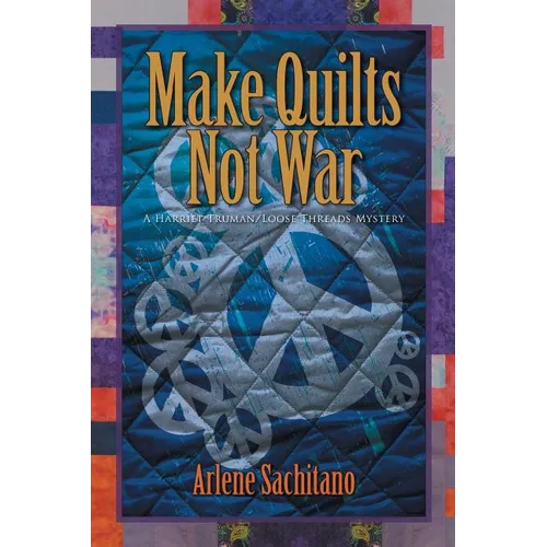 Make Quilts Not War - Paperback