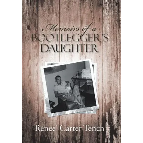 Memoirs of a Bootlegger's Daughter - Hardcover