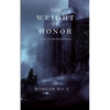 The Weight of Honor (Kings and Sorcerers--Book 3) - Paperback