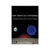 The Virtual Universe: Philosophy, Physics and the Nature of Things - Paperback
