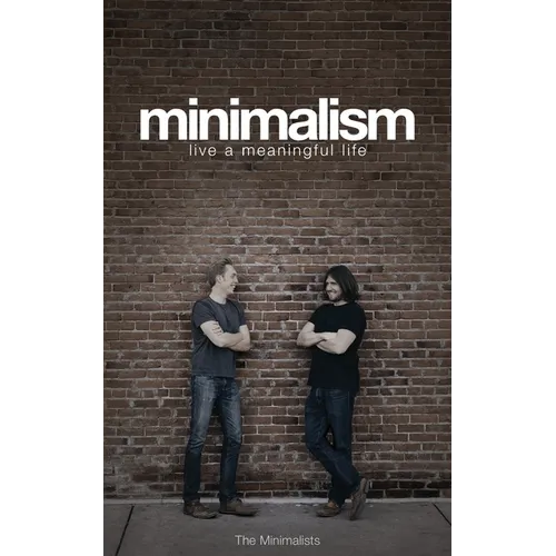 Minimalism: Live a Meaningful Life - Paperback