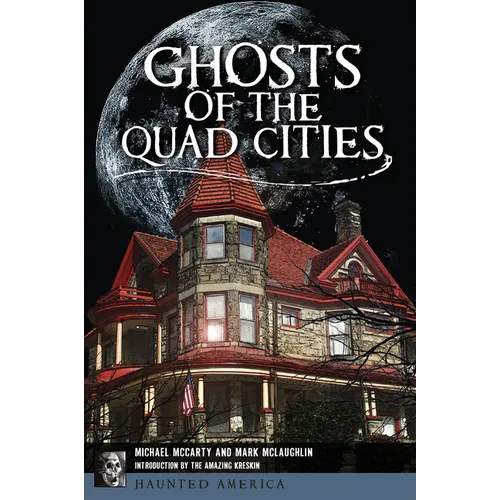 Ghosts of the Quad Cities - Paperback