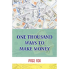 One Thousand Ways To Make Money - Paperback