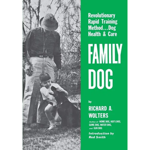 Family Dog: Revolutionary Rapid Training Method..Dog Health & Care - Paperback