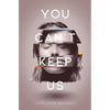 You Can't Keep Us - Paperback
