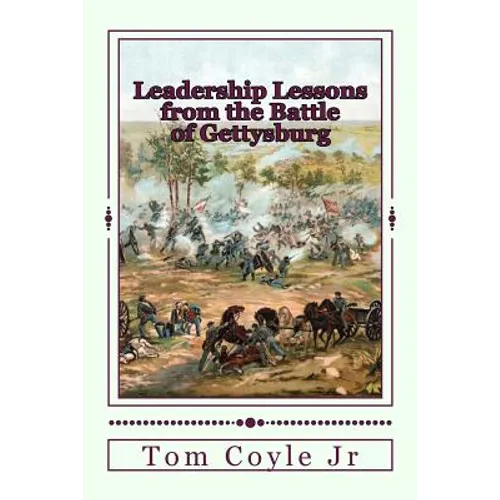 Leadership Lessons from the Battle of Gettysburg - Paperback