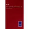 Rival Routes from the West to the Ocean and Docks at Montreal - Hardcover