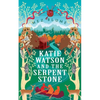 Katie Watson and the Serpent Stone - Paperback