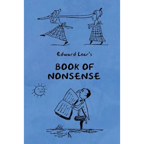 Book of Nonsense (Containing Edward Lear's complete Nonsense Rhymes, Songs, and Stories with the Original Pictures) - Paperback