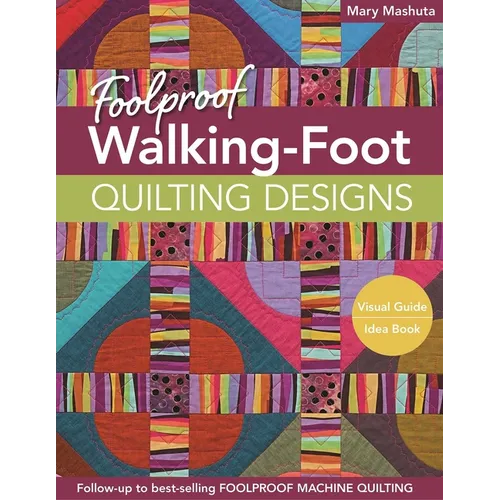 Foolproof Walking-Foot Quilting Designs - Paperback