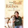 From Ruff to Riches - Paperback