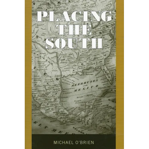 Placing the South - Paperback