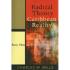 Radical Theory, Caribbean Reality: Race, Class and Social Domination - Paperback