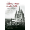 The Reluctant Matador - Paperback