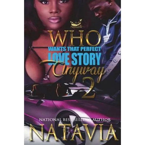 Who Wants That Perfect Love Story Anyway 2 - Paperback