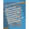 Manual de Referencia para la Práctica y Desarrollo de Conceptos Melódicos y Armónicos en el Instrumento - Paperback