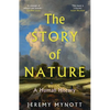 The Story of Nature: A Human History - Hardcover