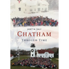 Chatham Through Time - Paperback
