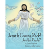 Jesus Is Coming Back!: Are You Ready? - Paperback