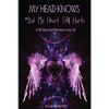 My Head Knows *But My Heart Still Hurts: *But My Heart Still Hurts (A 30-Day Grief Recovery Journal) - Paperback