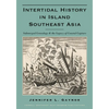 Intertidal History in Island Southeast Asia: Submerged Genealogy and the Legacy of Coastal Capture - Paperback