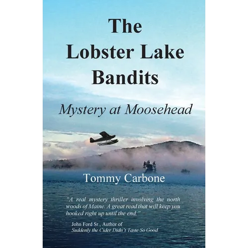 The Lobster Lake Bandits: Mystery at Moosehead - Paperback