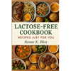 Lactose-free Cookbook: Recipes just for you - Paperback
