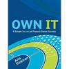 OWN IT - 8 Simple Secrets of Product Owner Success - Paperback