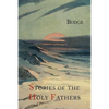 Stories of the Holy Fathers [or The Paradise or Garden of the Holy Fathers: Being Histories of the Anchorites, Recluses, Monks, Coenobites, and Asceti - Paperback