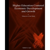 Higher Education Centered Economic Development and Growth: Ghana as Case Study - Paperback