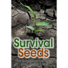 Survival Seeds: The Emergency Heirloom Seed Saving Guide - Paperback