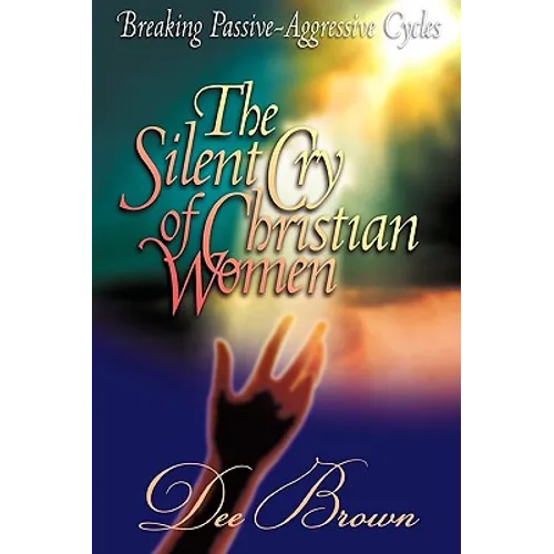 Breaking Passive-Aggressive Cycles - Paperback