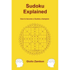 Sudoku Explained: How to become a Sudoku champion - Paperback