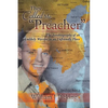 They Called Me "Preacher": The Autobiography of an Unlikely Warrior in an Unfriendly Place - Paperback