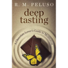 Deep Tasting: A Chocolate Lover's Guide To Meditation - Paperback