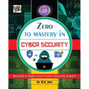 Zero To Mastery In Cybersecurity- Become Zero To Hero In Cybersecurity, This Cybersecurity Book Covers A-Z Cybersecurity Concepts, 2022 Latest Edition - Paperback