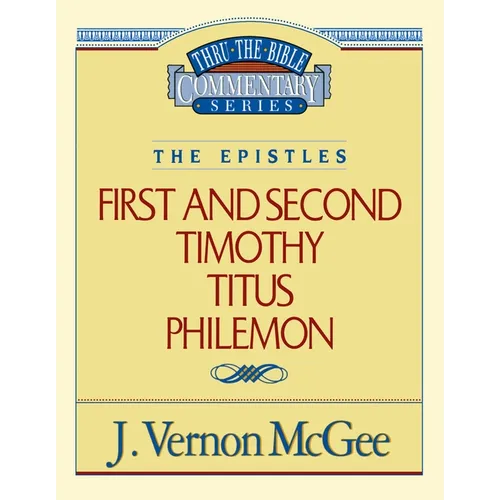Thru the Bible Vol. 50: The Epistles (1 and 2 Timothy/Titus/Philemon): 50 - Paperback