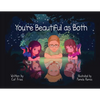 You're Beautiful as Both - Paperback