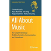 All about Music: The Complete Ontology: Realities, Semiotics, Communication, and Embodiment - Hardcover