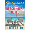 Margaritas at The Beach House Hotel - Paperback