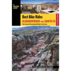 Best Bike Rides Albuquerque and Santa Fe - Paperback