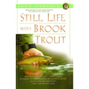 Still Life with Brook Trout - Paperback