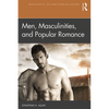 Men, Masculinities, and Popular Romance - Paperback
