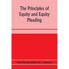 The principles of equity and equity pleading - Paperback