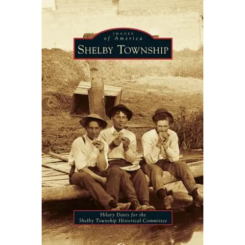 Shelby Township - Hardcover
