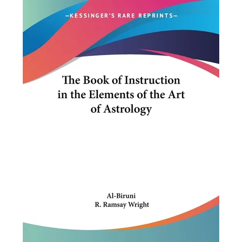The Book of Instruction in the Elements of the Art of Astrology - Paperback